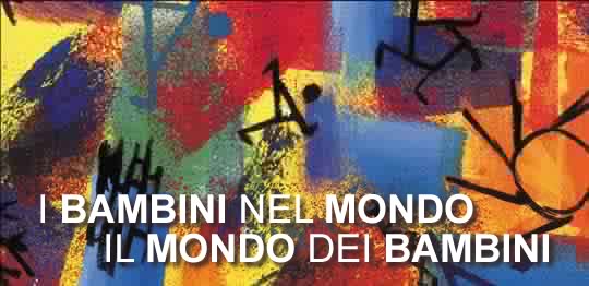 I bambini nel mondo - Il mondo dei bambini