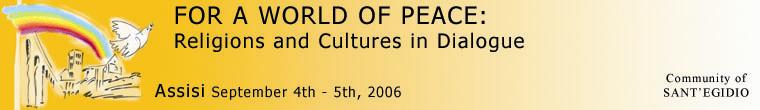 Community of Sant'Egidio - Assisi 2006 - For a World of Peace: Religions and Cultures in dialogue